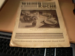 Wiener Kuche Herausgegeben Von Kuchenchef Franz Ruhm Nr 57 Wien 1935 24 Pages - Essen & Trinken