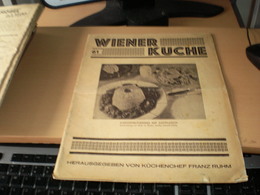 Wiener Kuche Herausgegeben Von Kuchenchef Franz Ruhm Nr 61 Wien 1935 24 Pages - Eten & Drinken