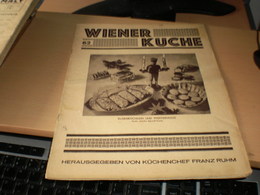 Wiener Kuche Herausgegeben Von Kuchenchef Franz Ruhm Nr 62 Wien 1935 24 Pages - Essen & Trinken