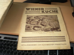 Wiener Kuche Herausgegeben Von Kuchenchef Franz Ruhm Nr 56 Wien 1935 24 Pages - Essen & Trinken