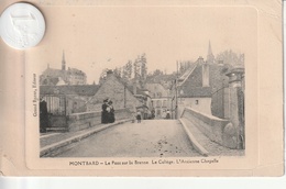 21 - Très Belle Carte Postale Ancienne De MONTBARD   Le Pont Sur La Brenne   Le Collège - Montbard