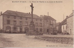 63 MANZAT La Place De L'Eglise Et La Route De Sauterre - Manzat