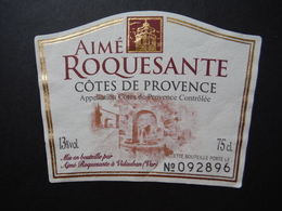 Côtes De Provence Aimé Roquesante à Vidauban - Autres & Non Classés