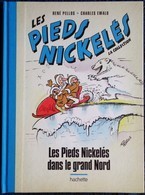René Pellos / Charles Ewald - Les Pieds Nickelés Dans Le Grand Nord - Hachette - ( 2019 ) . - Pieds Nickelés, Les