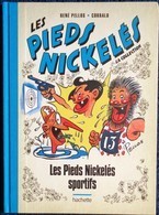 René Pellos / Corrald - Les Pieds Nickelés Sportifs - Hachette - ( 2018 ) . - Pieds Nickelés, Les