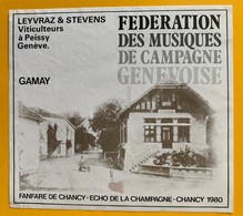 11279 - Fédération Des Musiques De Campagne Genevoise Fanfare De Chancy 1980 Suisse 2 étiquettes Chasselas & Gamay - Musique