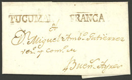 ARGENTINA: Entire Letter Datelined 10/MAY/1820, To Buenos Aires, With TUCUMAN And FRANCA Marks In Blackish Chestnut (GJ. - Préphilatélie