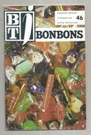 BT J ,bibliothéque De Travail ,n° 46, 1970 , BONBONS, Frais Fr 3.15 E - Gastronomia