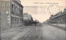 02-CHAUNY- GRANDE RUE DE BROUAGE - Chauny