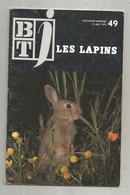 BT J ,bibliothéque De Travail ,n° 49, 1970 , LES LAPINS, Frais Fr 3.15 E - Animaux