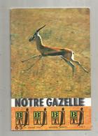 BT J ,bibliothéque De Travail ,n° 65, 1972 , Métier , NOTRE GAZELLE, Frais Fr 3.15 E - Tiere