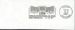 Essai Machine à Oblitérer SECAP Spécimen Flamme Lyon Marché Internationale De Gros Lyon Presqu’île 3 8 1981 - Autres & Non Classés