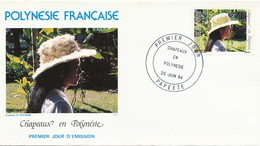 First Day Cover Tahiti Papeete 1984  Chapeaux  Polynesiens  Jeune Fille Vahiné - Polynésie Française