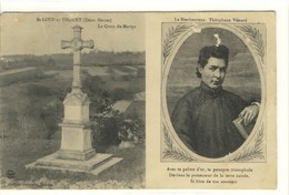 Carte Postale Ancienne Saint Loup Sur Thouet - La Croix Du Martyr. Le Bienheureux Théophane Vénard - Saint Loup Lamaire