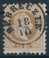 O 1867 15kr Elfogazott Bélyeg 'DEBRECZEN' - Altri & Non Classificati