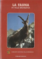 # La Fauna In Valle Brembana - Libricino Edito Dalla Comunità Valle Brembana - Nature