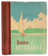 Dr. Darnay-Dornyay Béla - Dr. Zákonyi Ferenc: Balaton, útikalauz. 1957, Sport Lap- és Könyvkiadó. Kiadói Félvászon Kötés - Andere & Zonder Classificatie