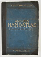 Andrees Allgemeiner Handatlas In 139 Haupt- Und 161 Nebenkarten. Bielefeld Und Leipzig, 1906, Velhagen&Klasing. Ötödik K - Andere & Zonder Classificatie