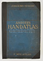 Andrees Allgemeiner Handatlas In 139 Haupt- Und 161 Nebenkarten. Bielefeld Und Leipzig, 1906, Velhagen&Klasing. Ötödik K - Otros & Sin Clasificación