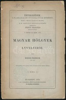 1879 Deák Farkas: Magyar Hölgyek Leveleiről. Értekezések A Társadalmi Tudományok Köréből. V. Köt. IX. Sz. Bp., 1879, MTA - Zonder Classificatie