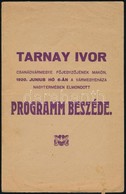 1920 Tarnay Ivor Csanád Vármegye Főjegyzőjének Elmondott Programbeszéde, 8p - Zonder Classificatie