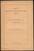 1927 Concha Győző: Van-e Magyar Társadalom? Nincs. Klny. A Társadalomtudomány 1927. évi 3-4. Számából. Tűzött Papírkötés - Zonder Classificatie