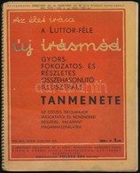 1936 A Luttor-féle új írásmúd Gyors, Fokozatos és Részletes összehasonlító Illusztrált Tanmenete. 104p. - Zonder Classificatie