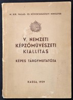 1939 Kassa A Nemzeti Képzőművészeti Kiállítás Képes Tárgymutatója - Zonder Classificatie