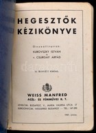 1941 Weiss Mannfréd - Hegesztők Kézikönyve. Sok ábrával 158p. Sérült Papírkötésben - Sin Clasificación