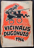 1944 Vicinális Dugóhúzó 1944. Szerk.: Hoepfner Sándor. A Királyi József Műegyetem Mérnökhallgatóinak és Gépészmérnök Hal - Zonder Classificatie