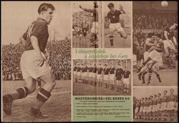 1954 Képes Sport I. évf. 6. Sz., 1954. Jún. 22.  Fekete-fehér Fotókkal.
A Világbajnokságra Készülő Aranycsapatról Szóló  - Zonder Classificatie