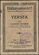 Csanády György: Diáknyomorért. Versek. Bp., 1923 Székely Egyetemi és Főiskolai Hallgatók Egyesülete 14p - Non Classificati