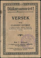 Csanády György: Diáknyomorért. Versek. Bp., 1923 Székely Egyetemi és Főiskolai Hallgatók Egyesülete 14p - Unclassified