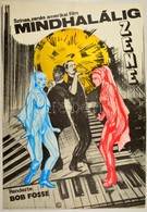1981Mindhalálig Zene, Amerikai Zenés Film Plakát, Rendezte: Bob Fosse, Hajtott, 58×39 Cm - Otros & Sin Clasificación