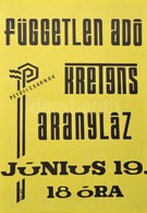 1990 Petőfi Csarnok, Független Adó, Kretens, Aranyláz Koncert, Underground Koncertplakát, 42x30 Cm. - Otros & Sin Clasificación