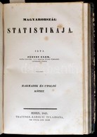 Fényes Elek: Magyarország Statistikája. I-III. (Egybekötve.) Pest, 1842-1843, Trattner-Károlyi, VII+306 P.+ 2 Kihajtható - Non Classificati