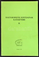 Magyarország Kistájainak Katasztere. II. Kötet. Bp.,1990, MTA Földrajztudományi Kutató Intézet. Kiadói Papírkötés. Ritka - Unclassified