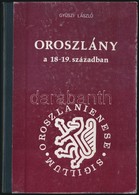 Gyüszi László: Oroszlány A 18-19. Században. Oroszlány, 1988, Oroszlányi Városi Tanács. Kiadói Kissé Kopott Félvászon-kö - Sin Clasificación