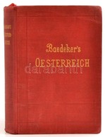 Karl Baedekker: Österreich (ohne Dalmatien, Ungarun Und Bosnien) Leipzig, 1903. Baedekker. 370p + Kihajtható Térképekkel - Non Classés