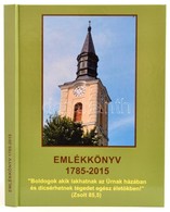 Emlékkönyv A Szekszárdi Református Egyházközség Templomának 230 éves Jubileumára. Szerk.: Zalakovicsné Kovács Klára. Tem - Zonder Classificatie