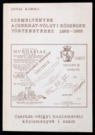 Antal Károly: Szemelvények A Cserhát-völgyi Községek Történetéhez 1265-1985. Salgótarján, 1987. 1000 Példány - Non Classificati