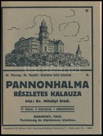 Dr. Mihályi Ernő: Pannonhalma Részletes Kalauza. Részletes Helyi Kalauzok 2. Bp.,1923., Turistaság és Alpinizmus, 1 T.+3 - Zonder Classificatie