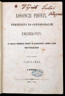 Losonczi Phőnix. Történeti és Szépirodalmi Emlékkönyv. Az 1849-diki Háborúban Földúlt és Elpusztított Losoncz Város Némi - Zonder Classificatie