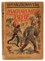 Magyar László Utazása A Délafrikai Bihé Országba. Ifjusági Könyvtár 10. Budapest, é.n. Pallas. A Borító Jeges Ernő Munká - Sin Clasificación