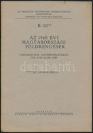 Az 1940. évi Magyarországi Földrengések. Szerk.: Simon Béla. Országos Földrengési Observatorium Kiadványai. Bp.,  Kir. M - Sin Clasificación