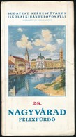 1941 Budapest Székesfőváros Iskolai Kirándulóvonatai   28.: Nagyvárad. Félfixfürdő. Bp., 1941, Bp. Házinyomdája, 20 P.+  - Sin Clasificación