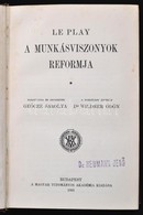 Le Pay: A Munkásviszonyok Reformja. Fordította: Geőcze Sarolta. Bp., 1903, MTA, VIII+540 P. Kiadói Aranyozott Gerincű Eg - Non Classificati