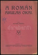 Botár Áprád: A Román árulás Okai. Bp., 1917. Szerzői. 30p. Kiadói Papírborítékban. Ritka! - Zonder Classificatie