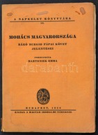 Mohács Magyarországa. Báró Burgio Pápai Követ Jelentései. Fordította: Bartionek Emma. Napkelet Könyvtára 12. Bp., 1926,  - Zonder Classificatie