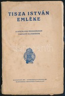 Tisza István Emlékére. A Kisfaludy-Társaságban Tartott Előadások. Bp.,1921, Athenaeum, 1  T. + 59 P. Kiadói Kissé Sérült - Sin Clasificación